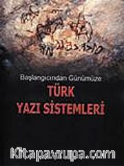 Başlangıcından Günümüze Türk Yazı Sistemleri