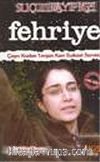 Suçun Kayıp Kızı Fehriye