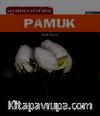 Geçmişten Günümüze Pamuk