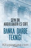 Banka Darbe Tekniği