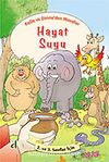 Hayat Suyu / Kelile ve Dimne'den Masallar Dizisi