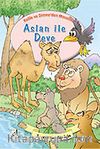 Aslan ile Deve / Kelile ve Dimne'den Masallar Dizisi