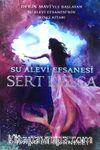 Sert Dalga & Su Alevi Efsanesi
