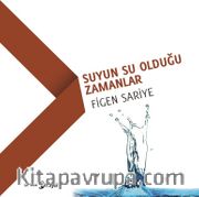 Suyun Su Olduğu Zamanlar