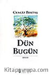 Dün Bugün / Şiirler