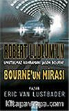 Bourne'un Mirası / Robert Ludlum'un Unutulmaz Kahramanı Jason Bourne
