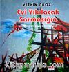 Evi Yıkılacak Sarmaşığın & Büyümüş Bir Çocuğun Şiirleri