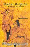 Ferhat İle Şirin / Mukayeseli Bir Araştırma