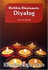 Diyalog / Birlikte Düşünmek