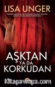 Aşktan ya da Korkudan