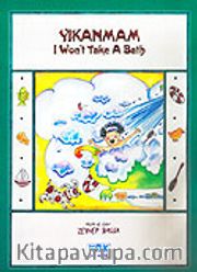 Yıkanmam / I Won't Take A Bath