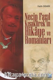 Necip Fazıl Kısakürek’in Hikaye ve Romanları