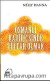 Osmanlı Kahire'sinde Tüccar Olmak
