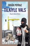 Tilkiyle Vals