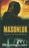 Masonluk / Aydınlık Dünyanın Karanlık Güçleri