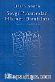 Sevgi Pınarından Hikmet Damlaları / Hasan Hoca Divanı