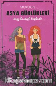 Asya Günlükleri / Asyada Meşk Başkadır