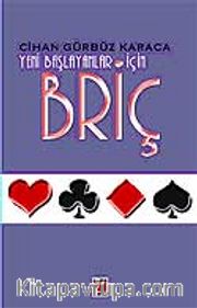 Briç / Yeni Başlayanlar İçin