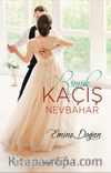 Büyük Kaçış / Nevbahar