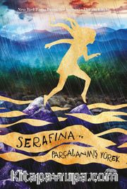 Serafina ve Parçalanmış Yürek