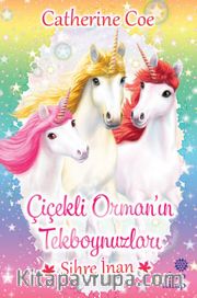 Çiçekli Orman’ın Tekboynuzları / Sihre İnan 