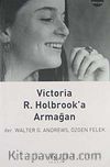 Victoria R. Holbrook'a Armağan