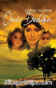 Ömür Dediğin