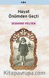 Hayat Önümden Geçti