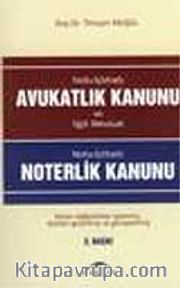 Avukatlık Kanunu / Noterlik Kanunu / Notlu İçtihatlı