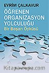 Öğrenen Organizasyon Yolculuğu