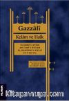 Kelam ve Halk İlcamu’l-avam an ilmi’l-kelam  el-Kanunu’l-külli fi’t-te’vil