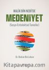 Malik Bin Nebi'de Medeniyet (Sosyo-Entelektüel Temeller)