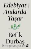 Edebiyat Anılarda Yaşar
