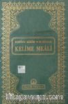 Kur'an-ı Kerim ve Muhtasar Kelime Meali (Orta boy) (Kod: 312)