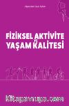 Fiziksel Aktivite Ve Yaşam Kalitesi