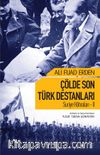 Çölde Son Türk Destanları Suriye Hatıraları 2