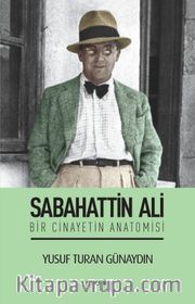 Sabahattin Ali / Bir Cinayetin Anatomisi