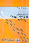 Özlü Deyişler Sözlüğü
