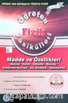 Öğreten Fizik Fasikülleri Madde ve Özellikleri