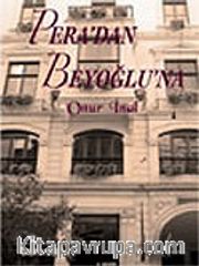Pera'dan Beyoğlu'na