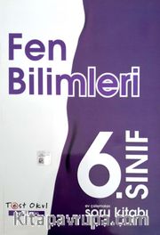 6. Sınıf Fen Bilimleri Ev Çalışmaları Soru Kitabı