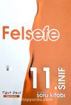 11. Sınıf Felsefe Ev Çalışmaları Soru Kitabı