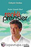 Renkli Prensler / Kızlar Uyanık Olun