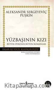 Yüzbaşının Kızı - Bütün Öyküler Bütün Romanlar (Ciltsiz)