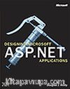 Designing Microsoft® ASP.NET Applications