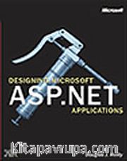 Designing Microsoft® ASP.NET Applications
