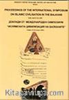Proceedings of the International Symposium on Islamic Civilisation in the Balkans Sofia April 21iskender-23 2000