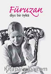 Füruzan Diye Bir Öykü
