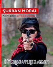 Aşk ve Şiddet <br /> Love and Violence