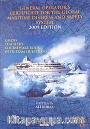 General Operator's Certificate For The Global Maritime Distress And Safety System 2009 Edition